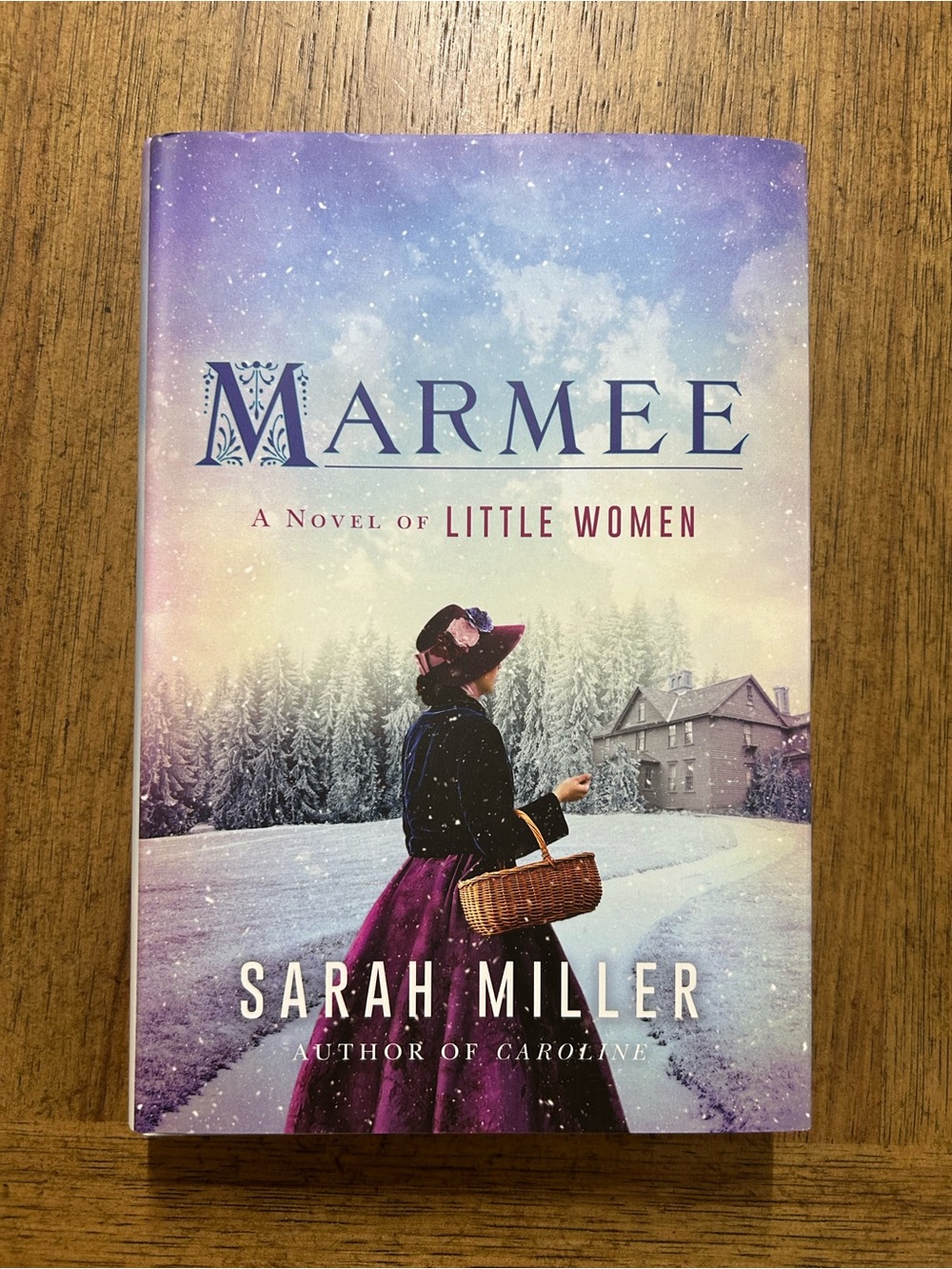 Marmee - A Novel of Little Women by Sarah Miller Hardcover NEW